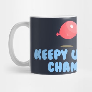 Keepy Uppy Champ Mug